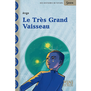 LE TRES GRAND VAISSEAU