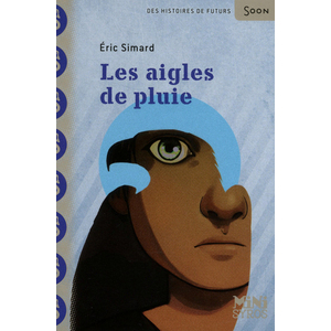 LES AIGLES DE PLUIE