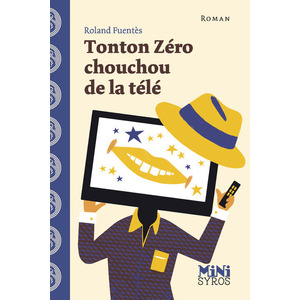 TONTON ZERO CHOUCHOU DE LA TELE