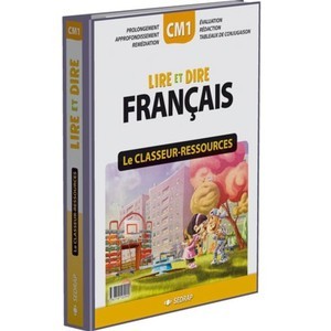 LIRE ET DIRE CM1 - CLASSEUR-RESSOURCES