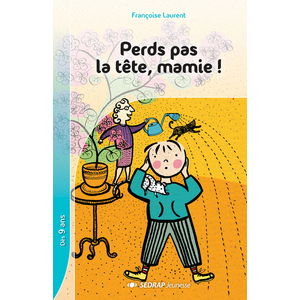 PERDS PAS LA TETE MAMIE - 5 ROMANS ! + FICHIER