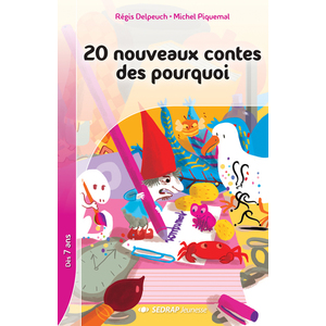 20 NOUVEAUX CONTES DES POURQUOI - 5 ROMANS + FICHIER