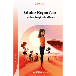 GLOBE REPORT'AIR - LES NAUFRAGES - 5 ROMANS + FICHIER