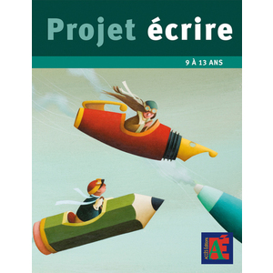 PROJET ECRIRE 9 A 13 ANS