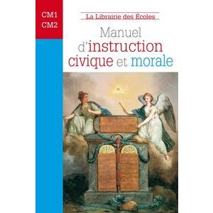 MANUEL D'INSTRUCTION CIVIQUE CM1-CM2