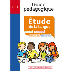 GUIDE PEDAGOGIQUE - ETUDE DE LA LANGUE CE1