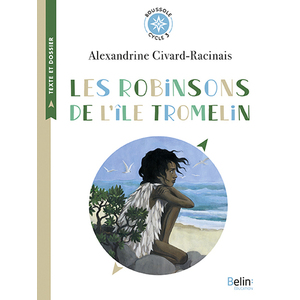 LES ROBINSONS DE L'ILE TROMELIN - BOUSSOLE CYCLE 3