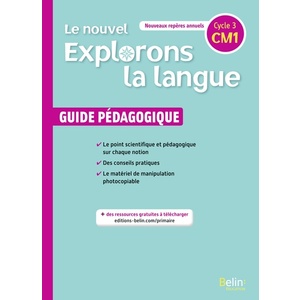 LE NOUVEL EXPLORONS LA LANGUE CM1- GUIDE PEDAGOGIQUE 2020