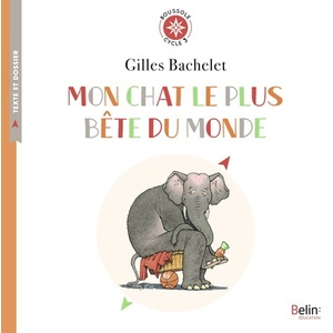 MON CHAT LE PLUS BETE DU MONDE - BOUSSOLE CYCLE 3