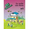 LA RUCHE AUX LIVRES CE1 - CAHIER DE L'ELEVE 1 - ED.1990