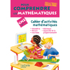 POUR COMPRENDRE LES MATHEMATIQUES CM2 - CAHIER D'ACTIVITES - ED.2009