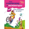 POUR COMPRENDRE LES MATHEMATIQUES CM2 - GUIDE DU MANUEL - ED. 2017