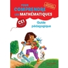 POUR COMPRENDRE LES MATHEMATIQUES CE1 - GUIDE PEDAGOGIQUE - ED. 2016