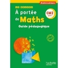 LE NOUVEL A PORTEE DE MATHS CM2 - GUIDE PEDAGOGIQUE - ED. 2016