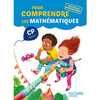 POUR COMPRENDRE LES MATHEMATIQUES CP - FICHIER ELEVE - ED. 2016