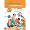 POUR COMPRENDRE LES MATHEMATIQUES CM1 - GUIDE DU MANUEL - ED. 2016