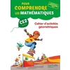 POUR COMPRENDRE LES MATHEMATIQUES CE2 - CAHIER D'ACTIVITES GEOMETRIQUES - ED. 2017