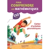 POUR COMPRENDRE LES MATHEMATIQUES CE2 - CAHIER D'ACTIVITES GEOMETRIQUES - ED. 2015