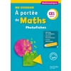 LE NOUVEL A PORTEE DE MATHS CE1 - PHOTOFICHES - ED. 2018