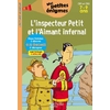 L'INSPECTEUR PETIT ET L'AIMANT INFERNAL - MES PETITES ENIGMES CE1 ET CE2 - CAHIER DE VACANCES 2022