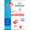 ATELIER DE FRANCAIS CAHIER CM2