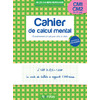 LES CAHIERS BORDAS - CALCUL MENTAL CM1-CM2 - ENTRAINEMENT A CALCULER VITE ET BIEN