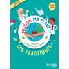 MISSION MA PLANETE - EDD - LES PLASTIQUES CM1-CM2 - 2024 - POCHETTE - CLASSE