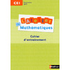 L'ATELIER DE MATHEMATIQUES CAHIER D'ENTRAINEMENT CE1 2017