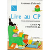 LIRE AU CP- CAHIER EXERCICES 2 - CP - VOL02