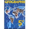 GEOGRAPHIE 5E, LIVRE DE L'ELEVE