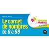 MISSION MATHS CP ED. 2015 - CARNET DE NOMBRES DE 0 A 99 COLLECTIF