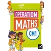 OPERATION MATHS CM1 ED. 2016 - MANUEL DE L'ELEVE