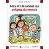 N 74 MAX ET LILI AIDENT LES ENFANTS DU MONDE