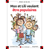 N 106 MAX ET LILI VEULENT ETRE POPULAIRES