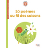 20 POEMES AU FIL DES SAISONS - BOUSSOLE CYCLE 2