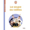 LA SOUPE AU CAILLOU - BOUSSOLE CYCLE 2