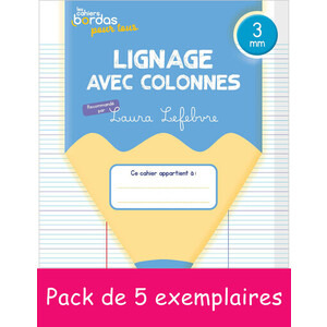 5EX CAHIERS BORDAS POUR TOUS - LIGNAGE AVEC COLONNES 3,0MM - 2024 PCF