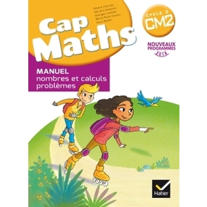 CAP MATHS CM2 ED. 2017 - LIVRE ELEVE NOMBRES ET CALCULS  + CAHIER GEOMETRIE + DICO MATHS