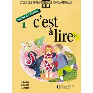 C'EST A LIRE CE1 - CAHIER DE L'ELEVE 1 - ED.1991