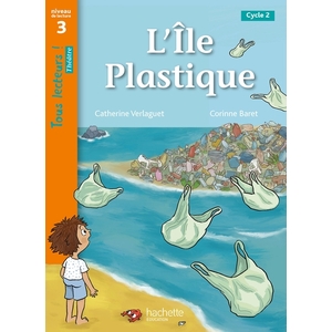 TOUS LECTEURS ! THEATRE NIVEAU 3 L'ILE PLASTIQUE - LIVRE ELEVE - ED. 2023