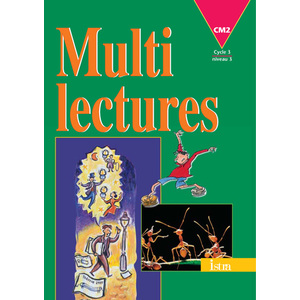 MULTILECTURES CM2 - LIVRE DE L'ELEVE - EDITION 1999