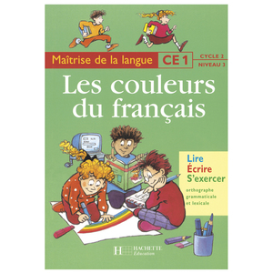 LES COULEURS DU FRANCAIS CE1 - LIVRE DE L'ELEVE - ED.2000