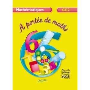 A PORTEE DE MATHS CE2 - LIVRE DE L'ELEVE - ED.2009