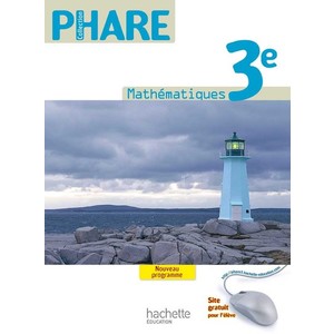 PHARE MATHEMATIQUES 3E - LIVRE ELEVE FORMAT COMPACT - EDITION 2012