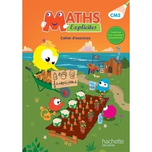 MATHS EXPLICITES CM2 - CAHIER ELEVE - ED. 2016