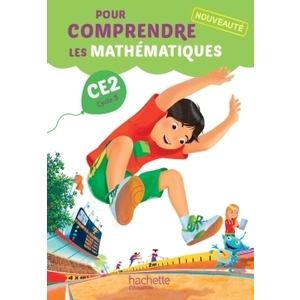 POUR COMPRENDRE LES MATHEMATIQUES CE2 - MANUEL ELEVE - ED. 2015