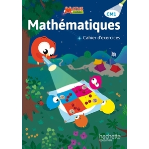 MATHS EXPLICITES CM1 - CAHIER D'EXERCICES - EDITION 2015