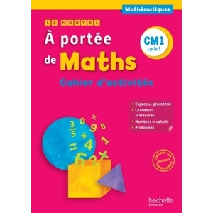 LE NOUVEL A PORTEE DE MATHS CM1 - CAHIER DE MESURES-GEOMETRIE - ED. 2016