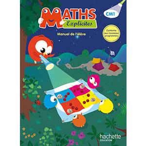 MATHS EXPLICITES CM1 - LIVRE ELEVE - ED. 2016