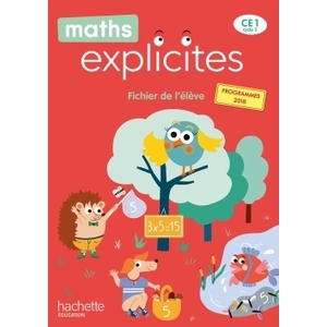 MATHS EXPLICITES CE1 - FICHIER ELEVE - EDITION 2020